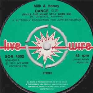 FLAC Milk & Honey - Dance (While The Music Still Goes On)