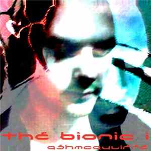 FLAC AshMcAuliffe - The Bionic I