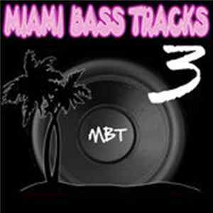 FLAC Various - Miami Bass Tracks Vol. 3