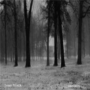 FLAC Ivan Black - Hidden...