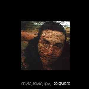 FLAC Taiguara - Imyra, Tayra, Ipy - Taiguara