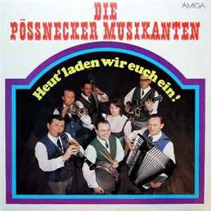 FLAC Die Pössnecker Musikanten - Heut' Laden Wir Euch Ein