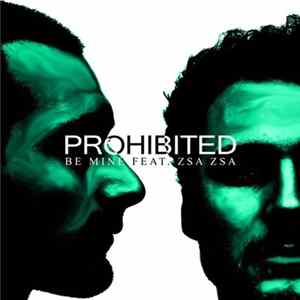 FLAC Prohibited Feat. Zsa Zsa - Be Mine