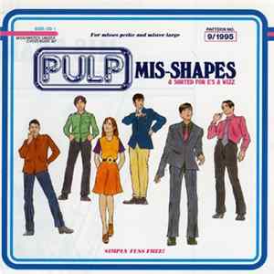 FLAC Pulp - Mis-Shapes & Sorted For E's & Wizz