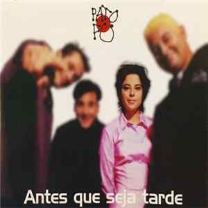 FLAC Pato Fu - Antes Que Seja Tarde