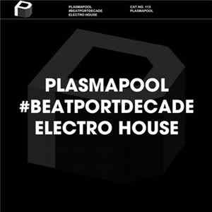 FLAC Various - Plasmapool #BeatportDecade Electro House