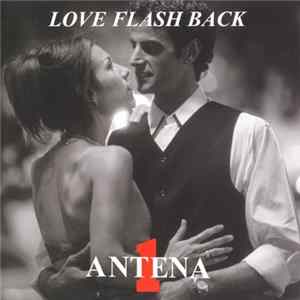 FLAC Various - Love Flash Back - Antena 1
