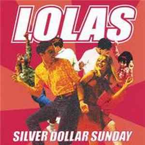 FLAC Lolas - Silver Dollar Sunday