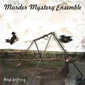 FLAC Murder Mystery Ensemble - Mind Drifting