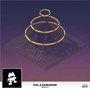 FLAC PIXL & Pairanoid - Bring It