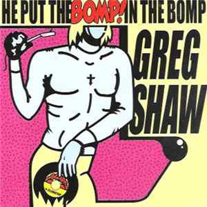 FLAC Various - He Put The Bomp! In The Bomp