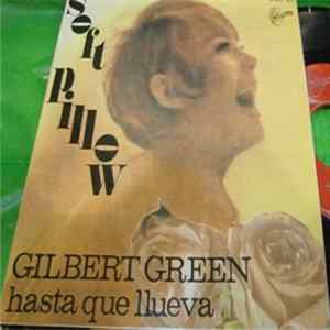 FLAC Soft Pillow - Gilbert Green / Hasta Que Llueva