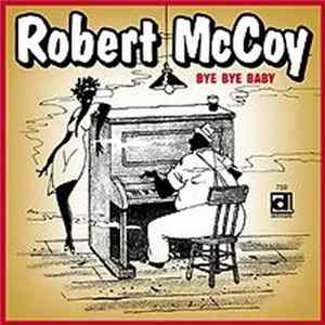 FLAC Robert McCoy - Bye Bye Baby