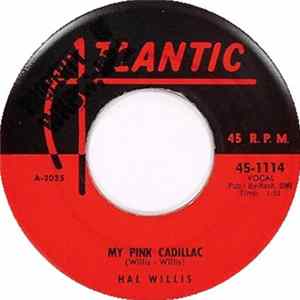 FLAC Hal Willis - Pink Cadillac / Bop-A-Dee Bop-A-Doo