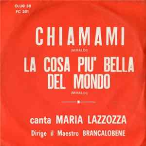 FLAC Maria Lazzozza - Chiamami / La Cosa Più Bella Del Mondo