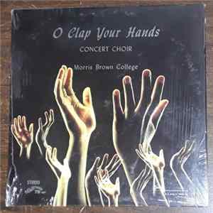 FLAC Morris Brown College Concert Choir - O Clap Your Hands