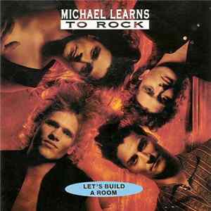FLAC Michael Learns To Rock - Let's Build A Room