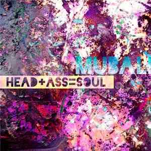 FLAC Mubali - Head + Ass = Soul