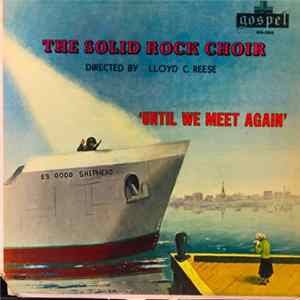 FLAC The Solid Rock Choir - Until We Meet Again