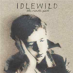 FLAC Idlewild - The Remote Part