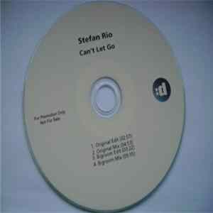 FLAC Stefan Rio - Can't Let Go