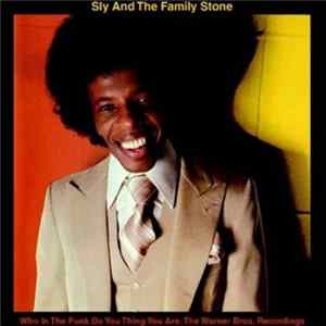 FLAC Sly And The Family Stone - Who In The Funk Do You Think You Are: The Warner Bros. Recordings
