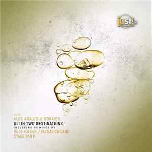 FLAC Alec Araujo & Goraieb - Oli In Two Destinations