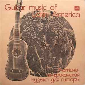 FLAC Andrei Garin, Valentina Fadeyeva - Guitar Music Of Latin America