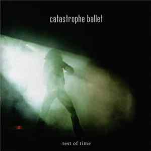 FLAC Catastrophe Ballet - Test Of Time