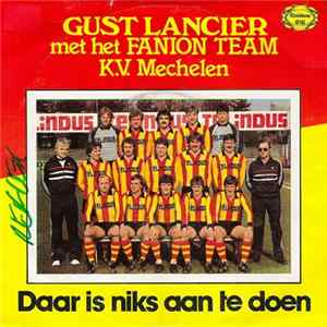 FLAC Gust Lancier Met Het Fanion Team K.V. Mechelen - Daar Is Niks Aan Te Doen