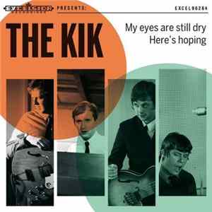 FLAC The Kik - My Eyes Are Still Dry