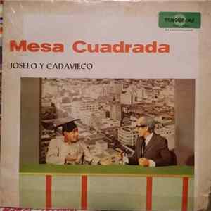 FLAC Joselo Y Cadavieco - Mesa Cuadrada