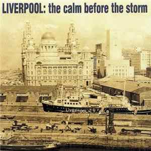 FLAC The Real People & Rain - Liverpool: The Calm Before The Storm
