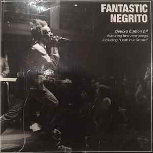 FLAC Fantastic Negrito - Fantastic Negrito Deluxe EP