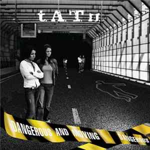 FLAC t.A.T.u. - Dangerous And Moving