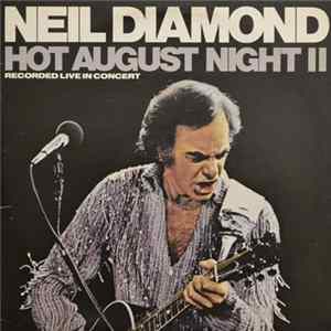 FLAC Neil Diamond - Hot August Night II