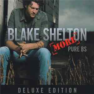 FLAC Blake Shelton - [More] Pure BS