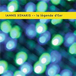 FLAC Iannis Xenakis - La Légende D'Eer