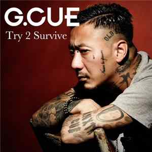FLAC G.Cue - Try 2 Survive