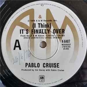 FLAC Pablo Cruise - (I Think) It's Finally Over / Look To The Sky