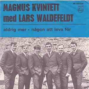 FLAC Magnus Kvintett Med Lars Waldefeldt - Aldrig Mer