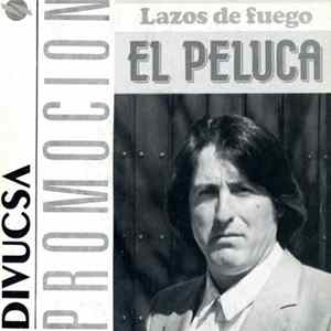 FLAC El Peluca - Lazos De Fuego