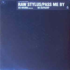 FLAC Raw Stylus - Pass Me By