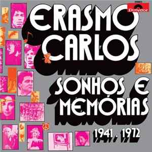 FLAC Erasmo Carlos - Sonhos E Memórias 1941 . 1972