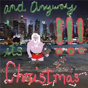 FLAC !!! - And Anyway It's Christmas