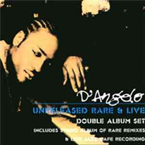 FLAC D'Angelo - Unreleased Rare & Live