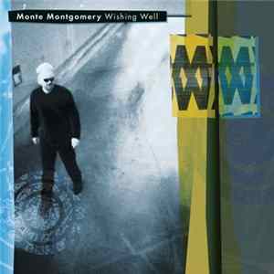 FLAC Monte Montgomery - Wishing Well