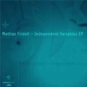 FLAC Mattias Fridell - Independent Variables EP