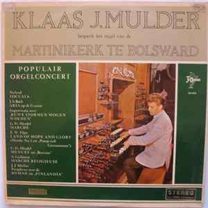 FLAC Klaas Jan Mulder - Klaas Jan Mulder Bespeelt Het Orgel Van De Martinikerk Te Bolsward - Popular Orgelconcert