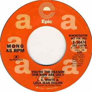 FLAC L. E. White & Lola Jean Dillon - You're The Reason Our Kids Are Ugly